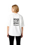 Women's Oversize Printed T-Shirt with Humorous Message for Dog Lovers, Relaxed Fit, Casual Wear, Modern and Stylish