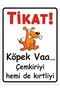 Dikkat Köpek Var Levhası