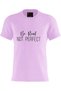 Women's Printed T-Shirt (Be Real Perfect)| Round Neck - Regular Fit T-shirt