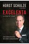Excelenta ca mod de viata - Horst Schulze - 3