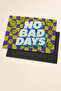 No Bad Days Modern Decorative Outdoor and Indoor Door Mat - 3