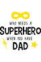 Superpower with Dad Printed Men's T-Shirt - 4