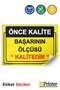 Quality First. The Measure of Success Is'Quality' Warning Sign Sticker 15X21 cm