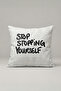 Stop Stopping Yourself Written Cushion Cover 333 – Move Forward Design 45X45 cm
