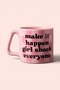 كوب وردي اللون زهري اللون (MAKE IT HAPPEN GIRL SHOCK ALL ALL ALL) - 2