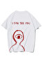 Unisex Oversize I Can See You T-Shirt (White)