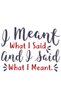 Men's Casual Printed T-Shirt Saying What I Say Message Comfortable Fit Short Sleeve Round Neck Modern - 4