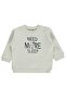Need More Sleep Printed 6-18 Months Sweatshirt - Elephant Tooth 6-9 Months
