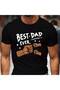 تي شيرت رجالي مطبوع عليه BEST DADA EVER Choice، بأكمام قصيرة ناعمة وقابلة للتنفس، ملابس احتفالية غير رسمية - 7