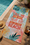 Turquoise Tropical Beach Slogan 70X150 Beach Towel - Digital Printed Fade-Resistant Bath Towel - 2