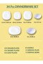 34 Pcs Opal ware Dinner set 8 x Dinner plate 8 x Dessert Plate 8 x Soup plate 8 x Bowl 1 x Serving Bowl 1 x Serving Plate - 2