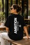 Premium Ambition Printed Oversize Unisex T-Shirt Black Streetwear T-Shirt