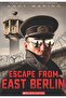 Escape From #02: Escape From East Berlin