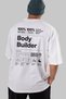 Body Builder Oversize Back Printed White T-Shirt 100% Cotton Streetwear Premium Comfortable Fit - 6