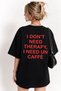 Women's Oversize T-Shirt Caffè Therapy Printed Black – Crew Neck, Comfortable Fit, 100% Cotton
