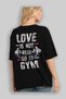 Go to Gym Oversize Back Printed Black T-Shirt 100% Cotton Streetwear Premium Comfortable Fit - 4