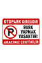 Parking Is Entrance, Parking Is Prohibited Sign 25X35 cm a Quality Pvc Dekota Warning Sign - 2