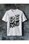 Be Kind Design Printed Oversize T-Shirt