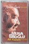 Musa eroğlu ah my dear, cassette from years ago