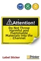 Attention! Do Not Throw Flammable and Flammable Substances into the Channel! Isg Warning Sign Sticker 15X21 cm