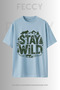 Premium Stay Wild Printed Hunter Theme Unisex Oversize Women's T-Shirt Men's T-Shirt Cotton Oversize T-Shirt