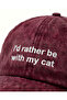 I'D Rather Be with My Cat Embroidered Hat / "I'D Rather Be with My Cat" Cat Themed Embroidered Hat - 2