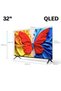 32 Inch S5K QLED 2K Full HD Smart TV | Google TV | Ultra-wide Color Gamut | 60Hz | HDR10+, HDR10 - 2