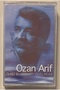Ozan arif ölmez bu hareket / çileli müjde kaset (sıfır jelatinli)