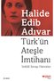 Türk'ün Ateşle İmtihanı
