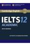 IELTS 12 Academic with Answers : Authentic Examination Papers