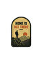 Home is Out There Adventure Collection Embroidered Hook Velcro Patch 5.2 x 8 cm