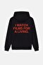 I Watch Films for a Living Hoodie - Black