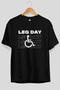 Leg Day Oversize Front Printed Black T-Shirt 100% Cotton Streetwear Premium Comfortable Fit