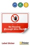 Passing through Wire Mesh Is Prohibited Warning Sign Sticker 50X70 cm