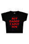 تي شيرت قصير مطبوع عليه عبارة But Daddy I Love Him