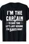 تي شيرت I'm The Captain To Save Time Assume Im Always Right