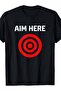 تي شيرت Target Aim Here Funny Jokes Sarcastic - 2