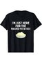 أنا هنا فقط من أجل تي شيرت "I'm Just Here For The Funny Mashed Potatoes" - 7