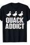 تي شيرت Quack Addict - تي شيرت مضحك لمحبي البط، مقاس صغير - 7