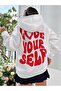 Love Yoursel Thick Winter Sweatshirt - White Printed Oversized Hoodie with Pockets