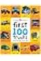 First 100 Trucks: And Things That Go - 2