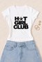Women's Hot Girl Club Printed Cotton Lycra Slim Fit Body T-Shirt - White