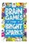 Brain Games for Bright Sparks: Ages 7 to 9 - 2
