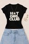 Women's Hot Girl Club Printed Cotton Lycra Slim Fit Body T-Shirt - Black