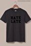 Black Men's Hate Late Printed Crew Neck Loose Fit T-Shirt - 5