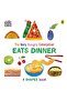 The Very Hungry Eats Dinner