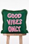 Good Vibes Only Written Pink Emerald Green Modern Fringed Throw Pillow Cover - 3