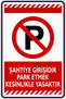 25X35Cm /Composite with Phosphorescence/Entry to the Construction Site Is Strictly Prohibited and Parking Is Not Allowed.