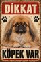Pekingese Caution Dog Present Metal Sign – Retro Pekingese Dog Warning Sign 20X30 cm