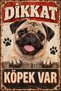 Pug Mops Caution Dog Present Retro Metal Sign Decorative Warning Sign 15X20 cm